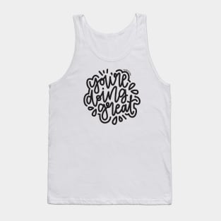 You're Doing Great - Dark Gray Tank Top